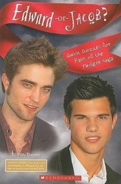 Edward or Jacob?: Quick Quizzes for Fans of the Twilight Saga - Scholastic