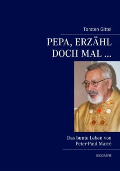 Pepa, erzähl doch mal ... - Gittel, Torsten