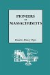 Pioneers of Massachusetts, 1620-1650. a... - Bild 1