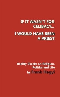 If it wasn't for celibacy, I would have been a priest - Hegyi, Frank