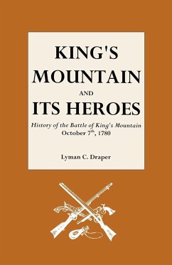 King's Mountain and Its Heroes