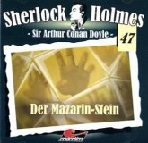 Der Mazarin-Stein, 1 Audio-CD / Sherlock Holmes, Audio-CDs Bd.47