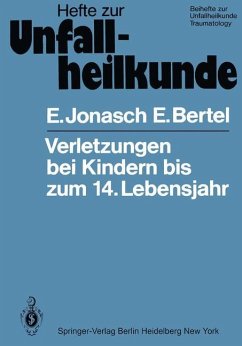 Verletzungen bei Kindern bis zum 14. Lebensjahr - Jonasch, E.; Bertel, E.