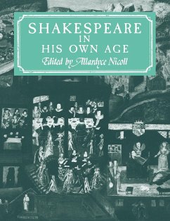 Shakespeare in His Own Age - Nicoll, Allardyce; Nicoll