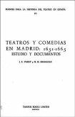 Teatros Y Comedias En Madrid 1651-65: Estudio Y Documentos