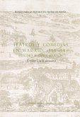 Teatros Y Comedias En Madrid: 1666-1687: Estudio Y Documentos