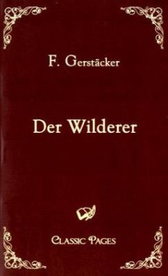 Der Wilderer - Gerstäcker, Friedrich