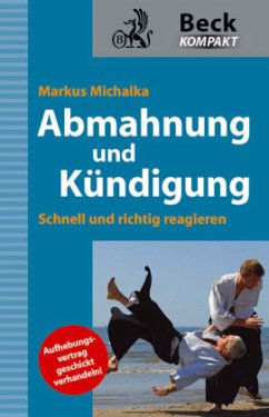 Abmahnung und Kündigung - Michalka, Markus