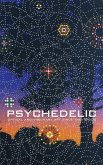 Psychedelic: Optical and Visionary Art Since the 1960s