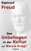 Das Unbehagen in der Kultur. Warum Krieg?