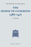 The History of Parliament: The House of Commons, 1386-1421 [4 Volume Set]