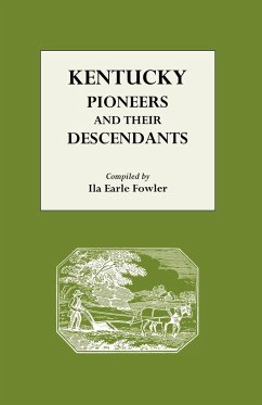 Kentucky Pioneers and Their Descendants - Fowler, Ila Earle