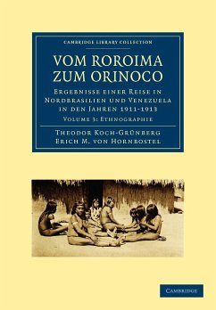 Vom Roroima Zum Orinoco - Koch-Grunberg, Theodor; Hornbostel, Erich M. von