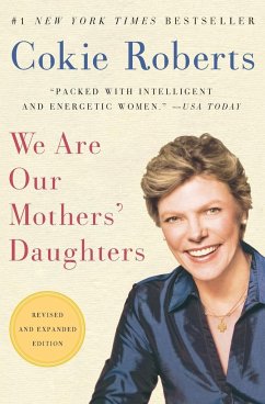 We Are Our Mothers' Daughters (Revised, Expanded) - Roberts, Cokie