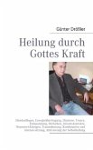 Heilung durch Gottes Kraft