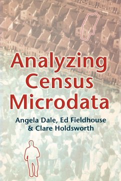 Analyzing Census Microdata - Dale, Angela; Fieldhouse, Ed; Holdsworth, Claire