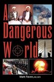 A DANGEROUS WORLD