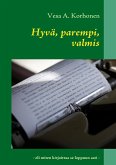 Hyvä, parempi, valmis Hyvä, parempi, valmis