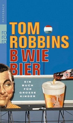 B wie Bier - Robbins, Tom