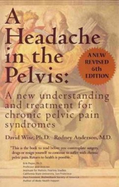 A Headache in the Pelvis - Wise, David; Anderson, Rodney U.