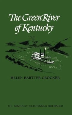 The Green River of Kentucky - Crocker, Helen Bartter