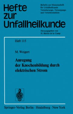 Anregung der Knochenbildung durch elektrischen Strom - Weigert, M.