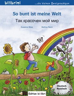 So bunt ist meine Welt - Böse, Susanne;Reich, Bettina