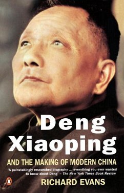 Deng Xiaoping and the Making of Modern China - Evans, Richard