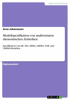 Modellspezifikation von multivariaten ökonomischen Zeitreihen - Johannssen, Arne