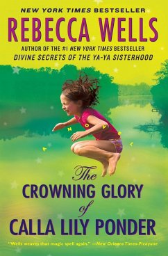 The Crowning Glory of Calla Lily Ponder - Wells, Rebecca