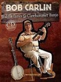 Bob Carlin: Fiddle Tunes for Clawhammer Banjo [With CD (Audio)]
