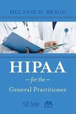 HIPAA for the General Practitioner [With CDROM]