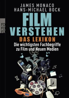 Film verstehen: Das Lexikon - Monaco, James;Bock, Hans-Michael