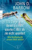 100 Dinge, von denen du nicht wusstest, dass du sie nicht wusstest 100 Dinge, von denen du nicht wusstest, dass du sie nicht wusstest