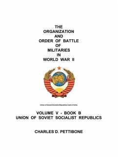 The Organization and Order of Battle of Militaries in World War II - Charles D. Pettibone, D. Pettibone; Charles D. Pettibone