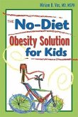The No-Diet Obesity Solution for Kids