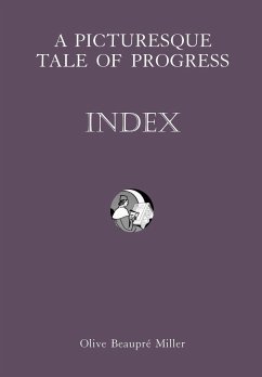 A Picturesque Tale of Progress - Miller, Olive Beaupre; Baum, Harry Neal