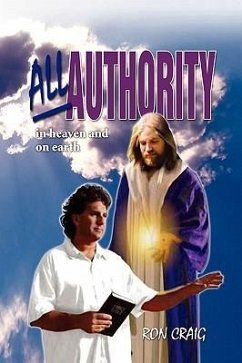 All Authority in Heaven and on Earth