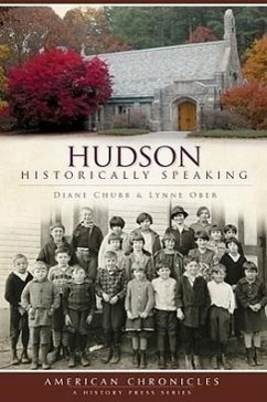 Hudson:: Historically Speaking - Chubb, Diane; Ober, Lynne