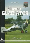 Gloster Gladiator: Volume 2 - Survivors and Airframe Details [With 3D Glasses]