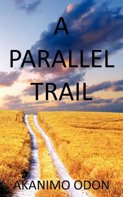 A Parallel Trail - Odon, Akanimo
