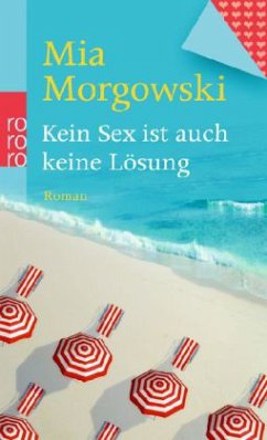 Kein Sex ist auch keine Lösung, Sonderausgabe - Morgowski, Mia