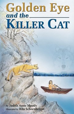 Golden Eye and the Killer Cat - Judith Anne Moody, Anne Moody; Judith Anne Moody