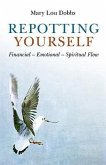 Repotting Yourself: Financial - Emotional - Spiritual Flow