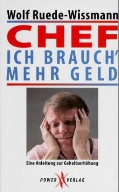 Chef, ich brauch' mehr Geld