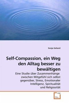 Self-Compassion, ein Weg den Alltag besser zu bewältigen - Gehard, Sonja