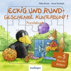 Eckig und rund - Geschenke kunterbunt!, Puzzlebuch - Moost, Nele; Rudolph, Annet