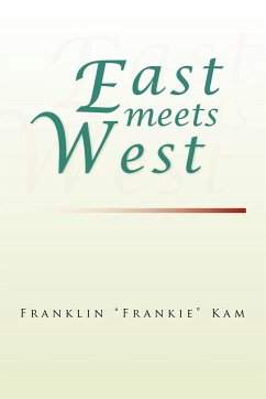 East Meets West - Kam, Franklin "Frankie"