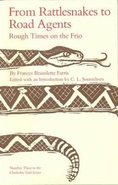 From Rattlesnakes to Road Agents - Farris, Frances Bramlette