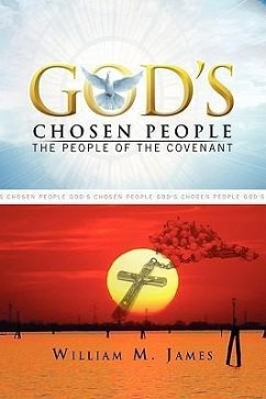 God's Chosen People - James, William M.